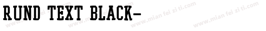 Rund Text Black字体转换
